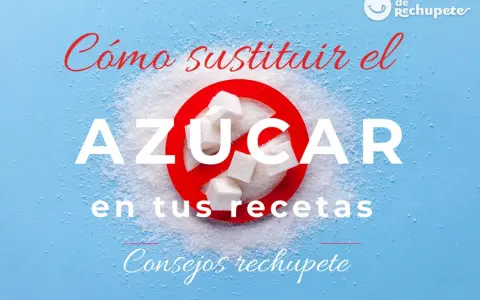 Cómo sustituir el azúcar en tus recetas. Consejos para un sustituto azucar saludable.