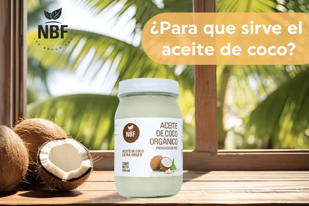 Descubre para qué sirve el aceite de coco orgánico NBF. Un frasco de aceite de coco extra virgen junto a cocos frescos, ideal para tu bienestar.
