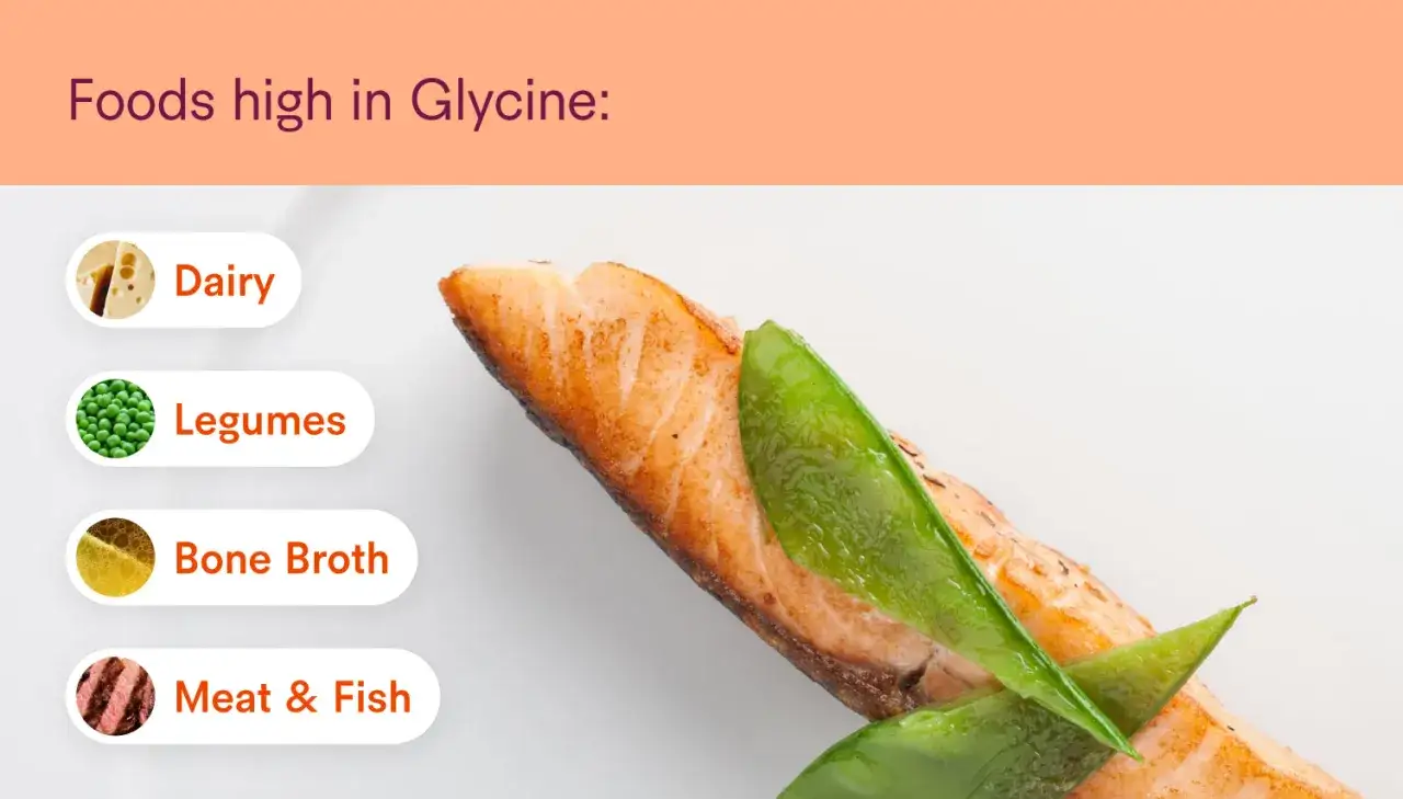 Alimentos ricos en glicina: l&aacute;cteos, legumbres, caldo de huesos, carne y pescado.